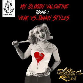 My Bloody Valentine Round 1 by Danny Styles