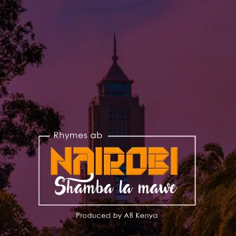 Nairobi (Shamba la Mawe) by Rhymes_ab