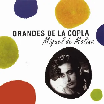 Grandes de la Copla by Miguel De Molina