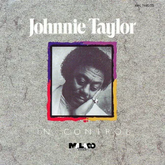 In Control by Johnnie Taylor