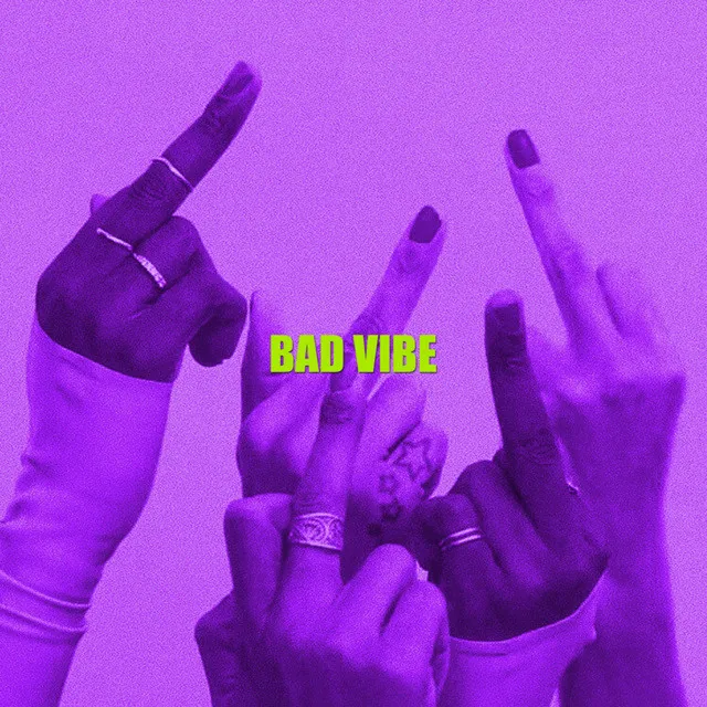 Bad Vibe