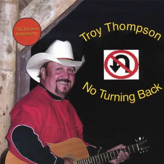 No Turning Back by Troy Thompson