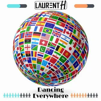 Dancing Everywhere (Radio Edit) by Laurent H