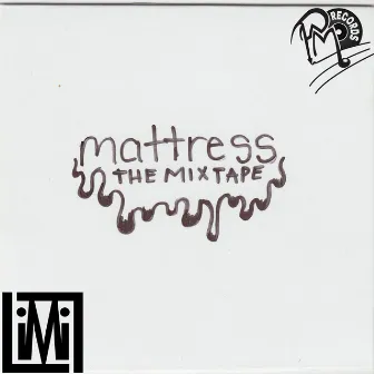 Mattress the Mixtape by Limit