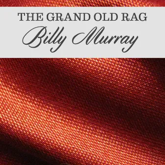 The Grand Old Rag by Billy Murray