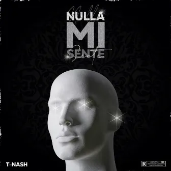 Nulla Mi Sente by T-Nash