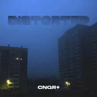 Distorted by CNQR+