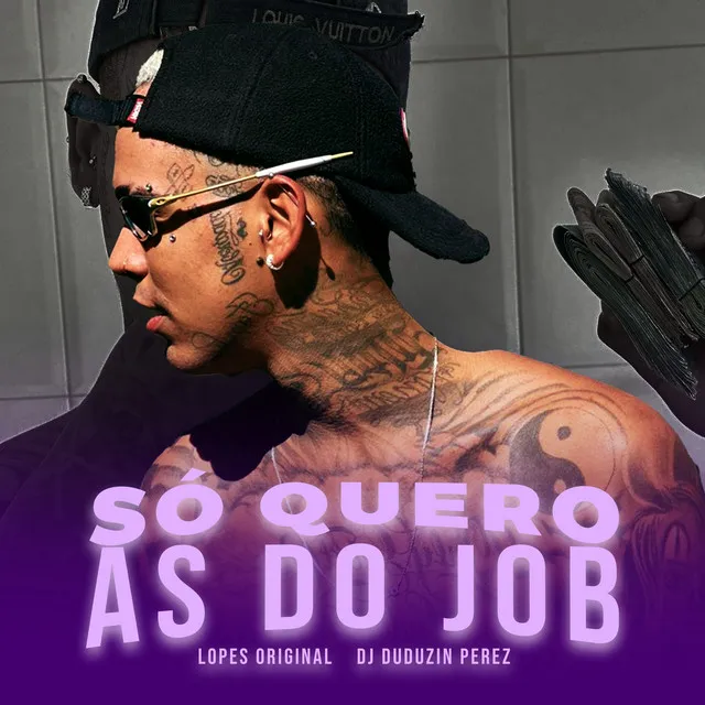 Só Quero as do Job