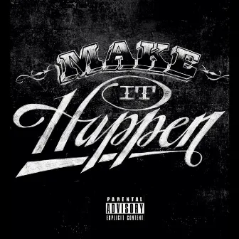 Make It Happen by Teflon