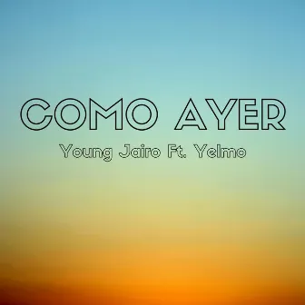 Como Ayer by Young Jairo