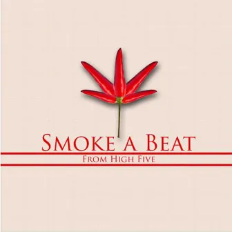 Smoke A Beat by KMG