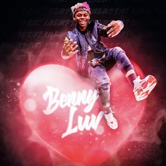 Benny Luv by King Imprint