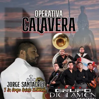 Operativa Calavera by Jorge Santacruz Y Su Grupo Quinto Elemento