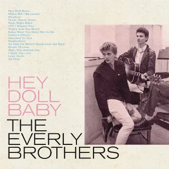 Hey Doll Baby by The Everly Brothers