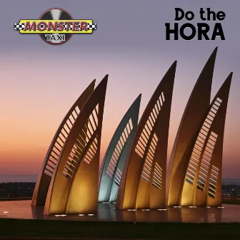 Do the Hora by Monster Taxi