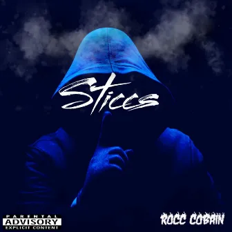 STICCS by Rocc Cobain