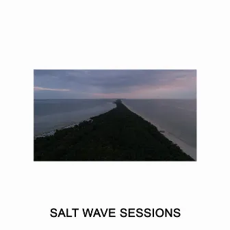 Salt Wave Sessions by Kamp!