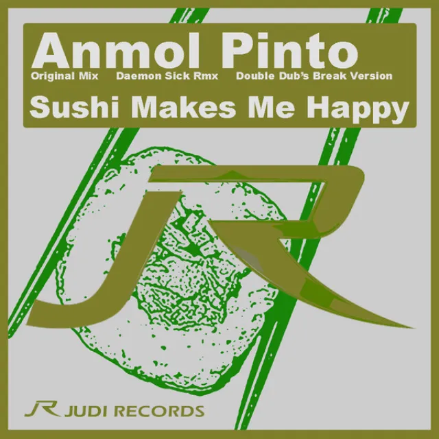 Sushi Makes Me Happy - Original Mix