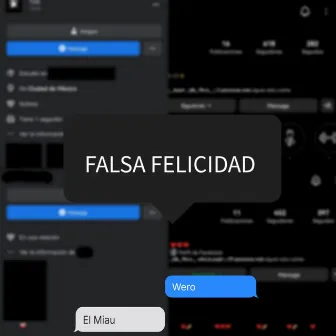 Falsa Felicidad by El Miau