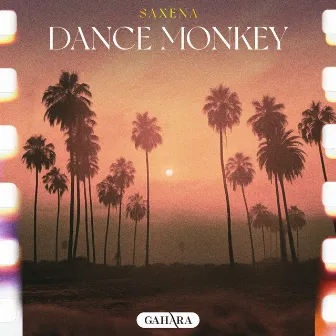 Dance Monkey by Saxena