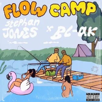 Flow Camp by Bl-ak