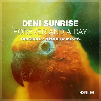 Forever and a Day by Deni Sunrise