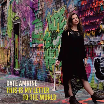 This Is My Letter to the World by Kate Amrine