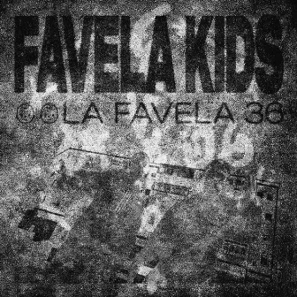 Favela Kids by LA FAVELA 36