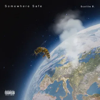 SomeWhere Safe by Scottie B.