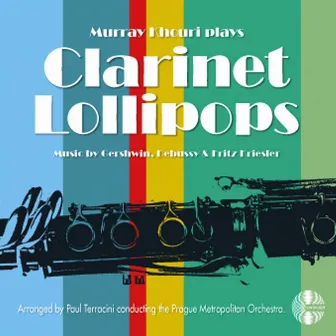 Clarinet Lollipops by Murray Khouri