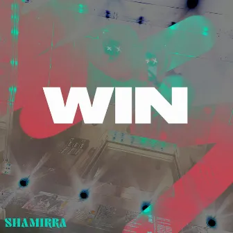 Win. by Shamirra