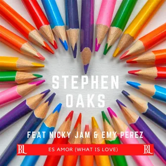 Es Amor (What Is Love) (feat. Nicky Jam & Emy Perez) by Stephen Oaks