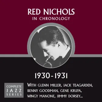 Complete Jazz Series 1930 - 1931 by Red Nichols