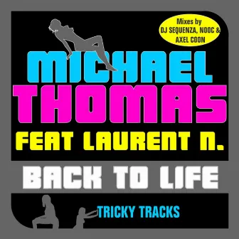 Back To Life (Feat. Laurent N.) by Michael Thomas