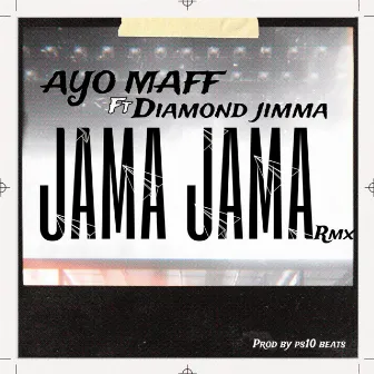 Jama Jama (Remix) by Ayo Maff