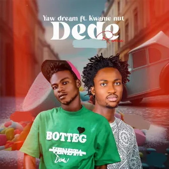 Dede by Yaw Dream