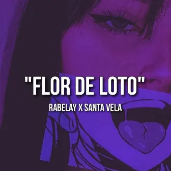 Flor de Loto by Rabelay