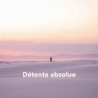 Détente absolue by Détente