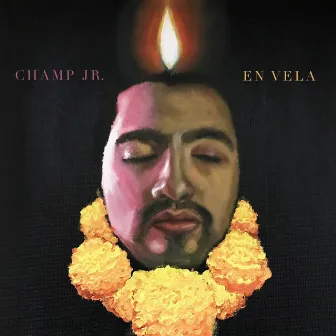 En Vela by Champ Jr.