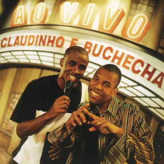 Claudinho & Buchecha - Ao Vivo by Claudinho & Buchecha