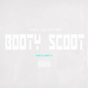 Booty Scoot - Single by Louie Valentino