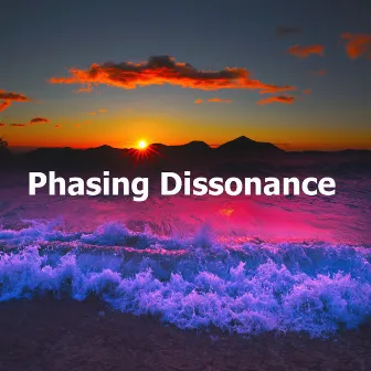 Phasing Dissonance by Sonidos de la Naturaleza Rudio Blanco Para Bebes