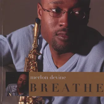 Breathe by Merlon Devine