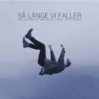 Så länge vi faller by Magnus Rytterstam