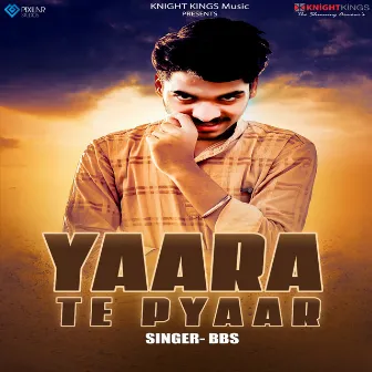 Yaara Te Pyaar by BBS