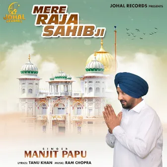 Mere Raja Sahib Ji by Unknown Artist