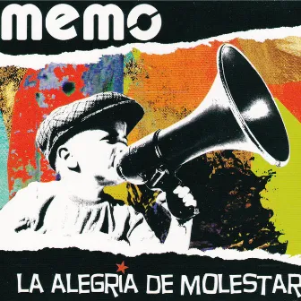 La Alegría de Molestar by Memo