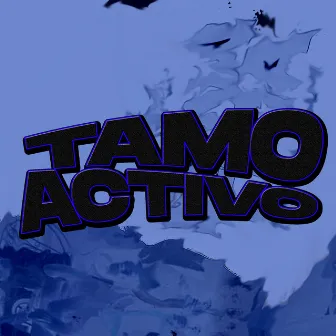 Tamo Activo by Dvann