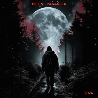 Paranoia by Pifon