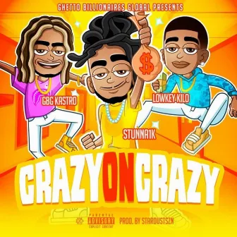 Crazy on Crazy by Kastro Kobain